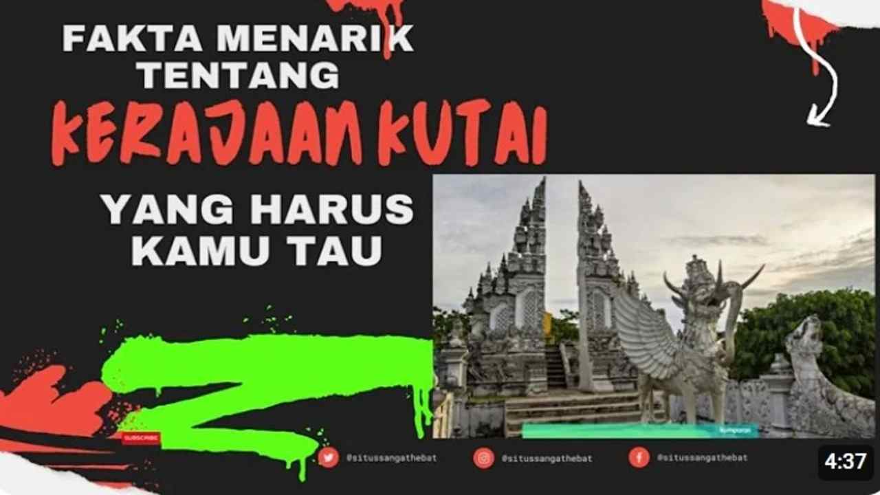 Fakta Kerajaan Kutai Di indonesia, Kerajaan Hindu Tertua di Indonesia yang Menyimpan Sejarah