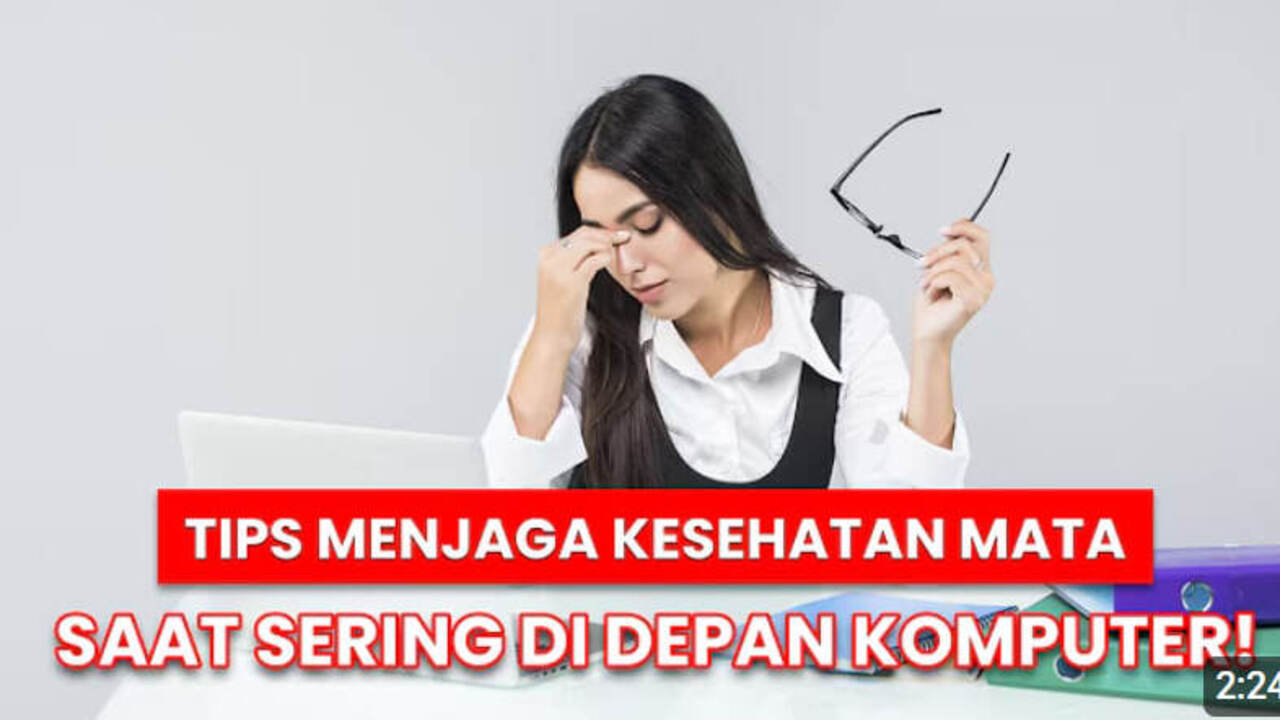 Mata Sering Lelah? Ini Tips Ampuh Menjaga Kesehatan Mata Akibat Layar Gadget
