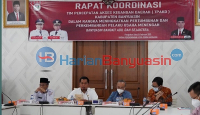 Bupati Banyuasin Buka Rapat Tim Percepatan Akses Keuangan Daerah