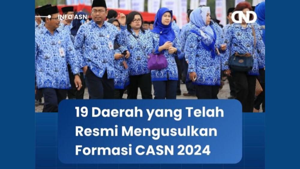 19 Daerah Telah Mengusulkan Formasi CASN 2024, Cek Adakah Daerahmu