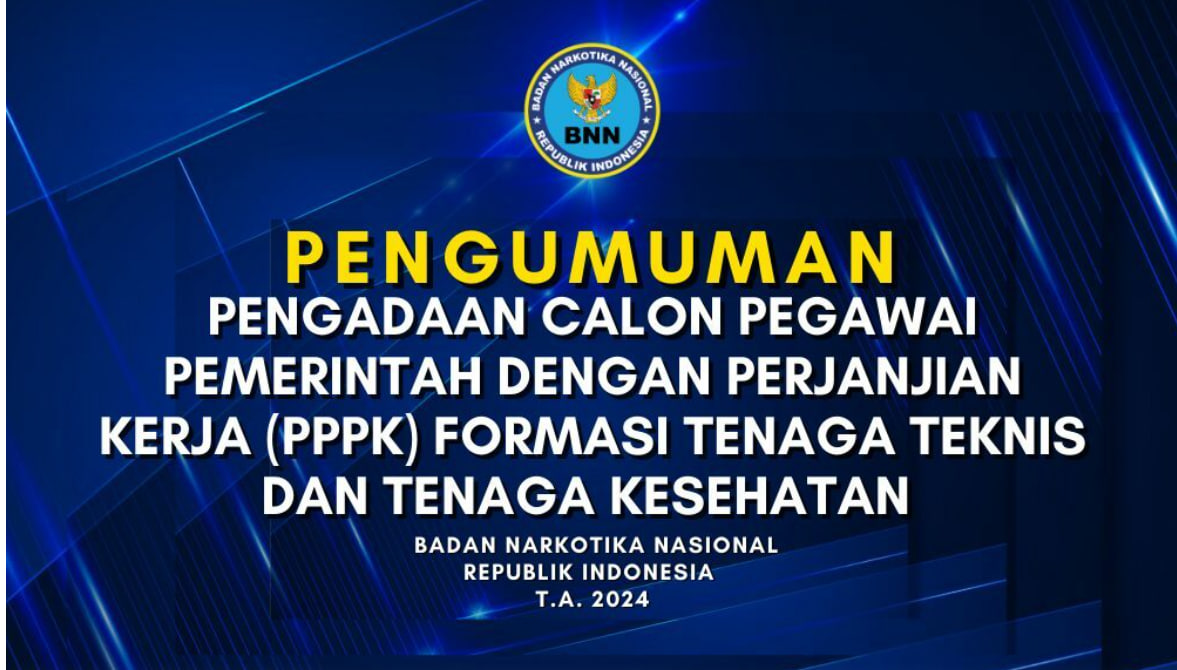 BNN Buka Seleksi Penerimaan PPPK Tahun 2024, Ini Syaratnya