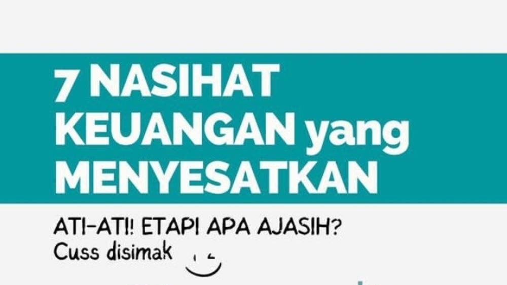 Hati-hati, Ini 7 Nasehat Keuangan yang Menyesatkan