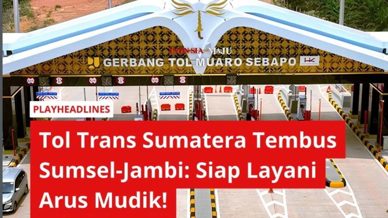 Lebaran 2026 Tanpa Macet? Tol Banyuasin–Jambi Jadi Andalan Baru Pemudik Sumatera