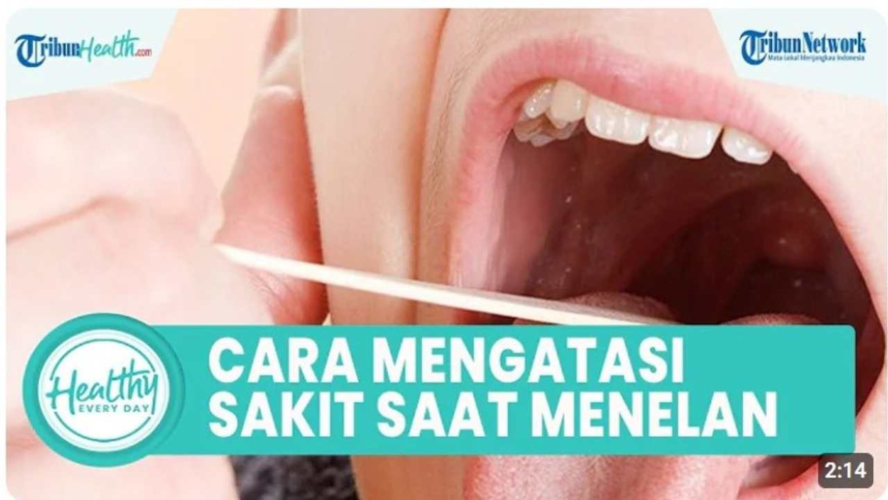 Sakit Saat Menelan? Ini Cara Efektif dan Alami untuk Mengatasinya