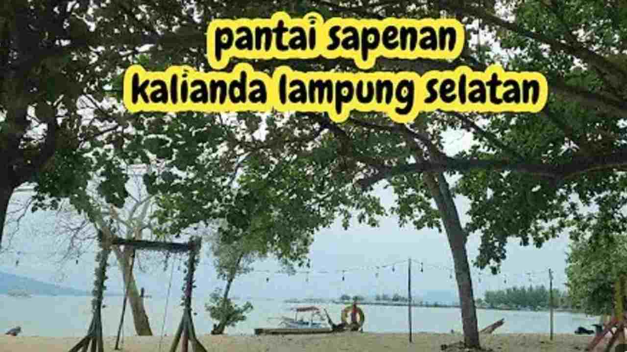 10 Fakta Menarik tentang Pantai Kalianda, Destinasi Liburan yang Memukau di Lampung