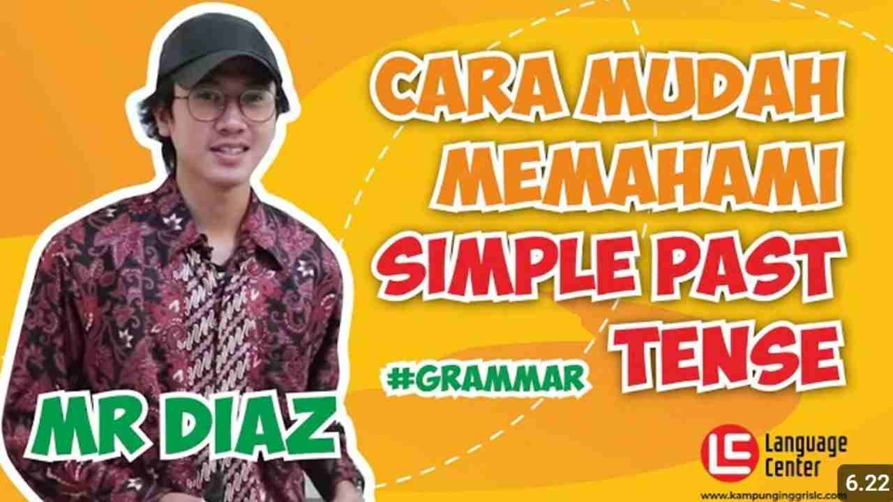 Belajar Simple Past Tense Anti Ribet! Panduan Mudah buat Pemula