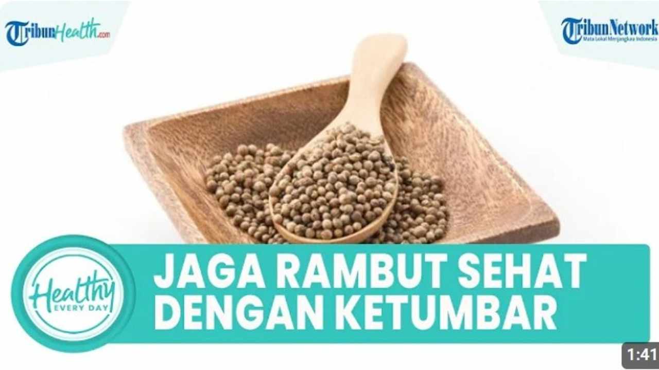 Tips Menjaga Kesehatan Rambut dengan Biji Ketumbar, Begini Cara Tepat Membuatnya