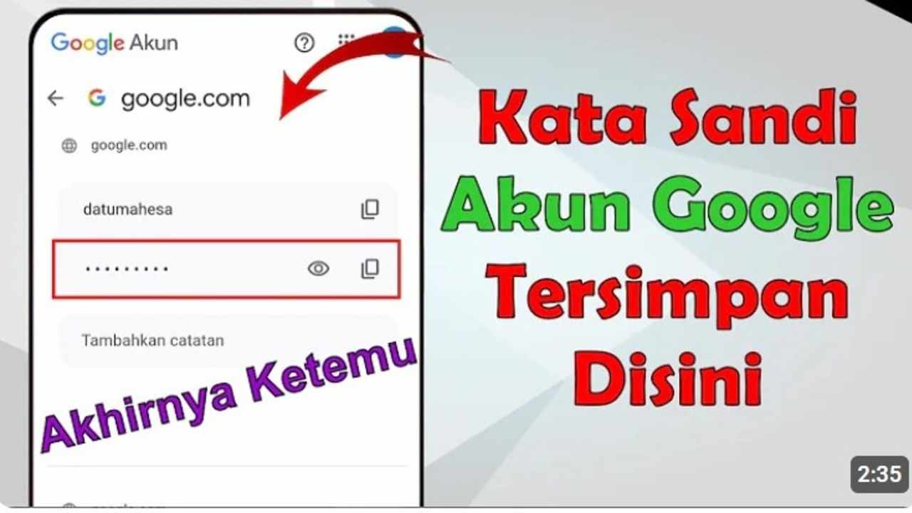 Lupa Password Akun Google? Begini Cara Aman Buat Lihat Kata Sandinya Lagi!