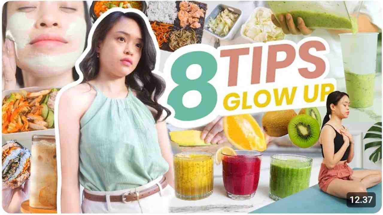 Glow Up Anti Gagal, 8 Tips Hidup Sehat & Cantik yang Mudah Kamu Coba!