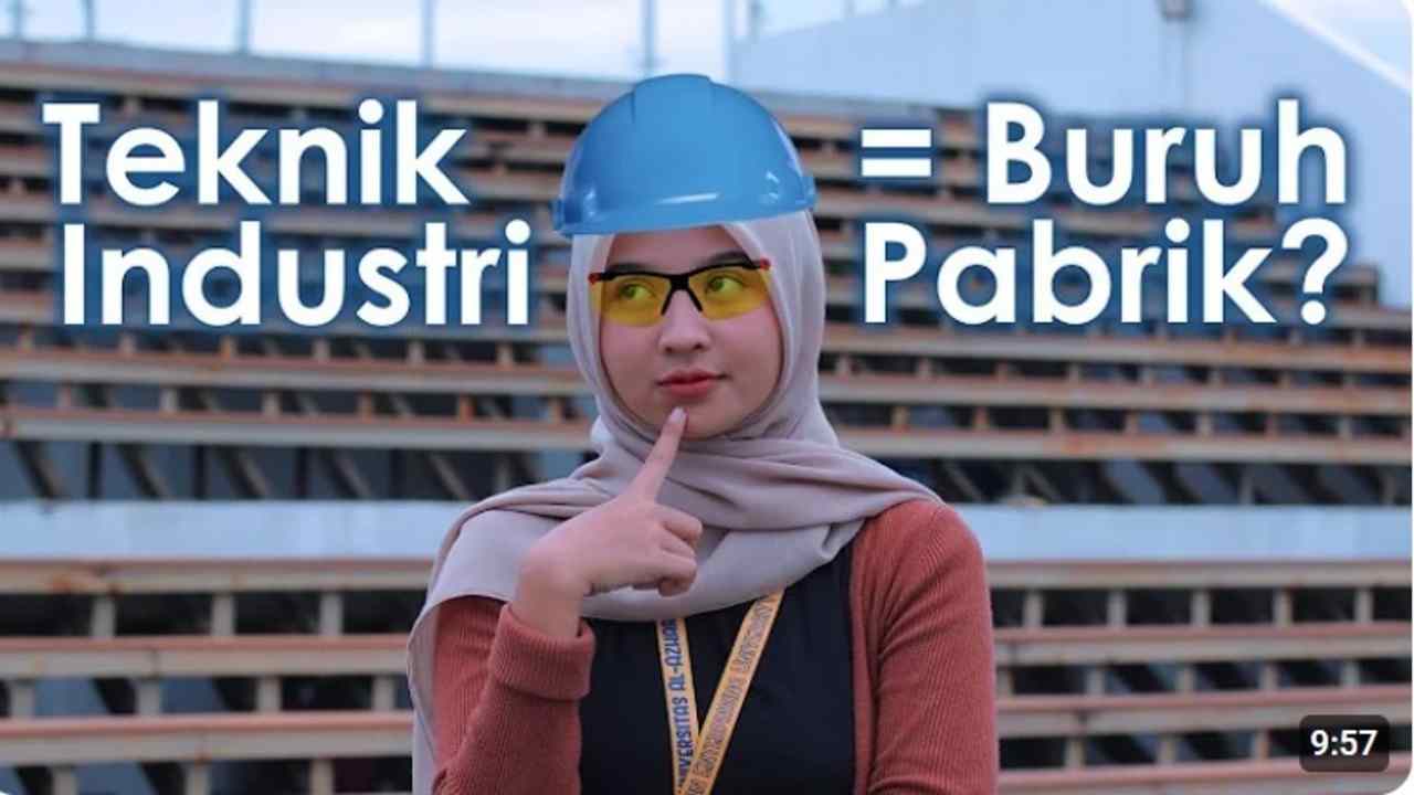 Biar Jago di Teknik Industri, Kamu Wajib Tahu 5 Skill Ini!