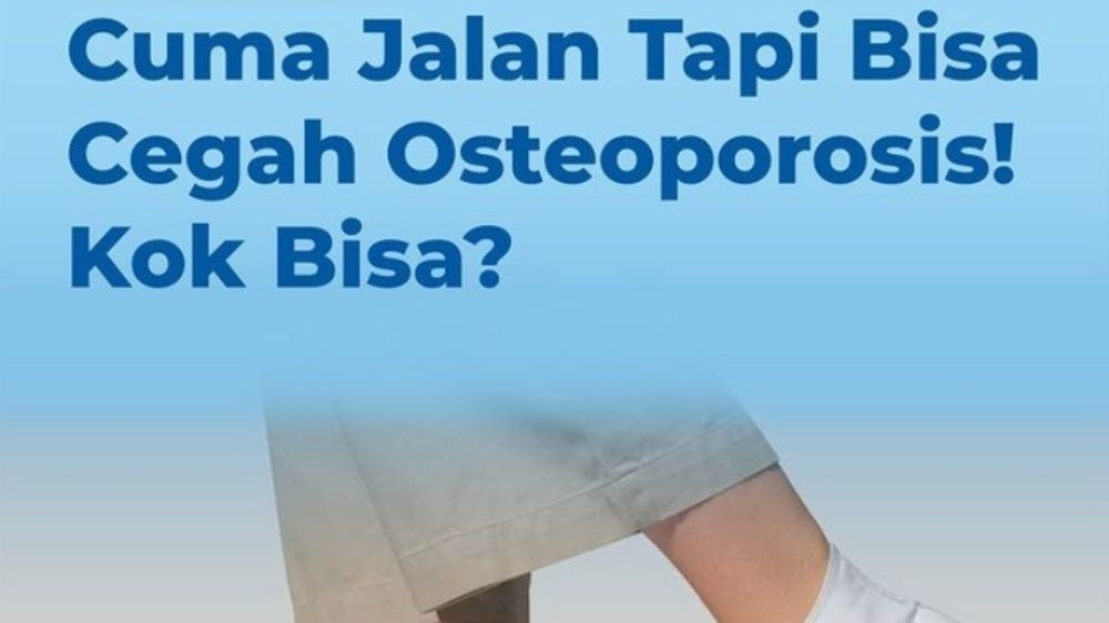 Jalan Kaki Bisa Cegah Osteoporosis? Simak Penjelasannya