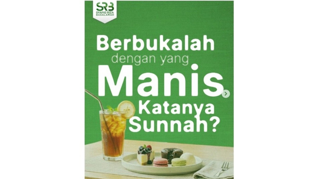 Berbuka Harus yang Manis Adalah Sunnah? Simak Penjelasannya