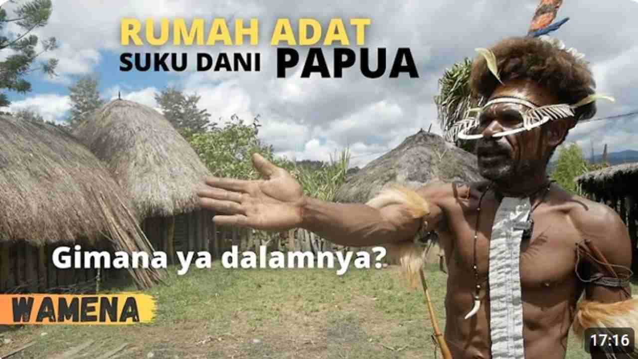 Home Tour Seru, Menyelami Keunikan Rumah Adat Suku Dani Papua dan Tradisi yang Mengagumkan!