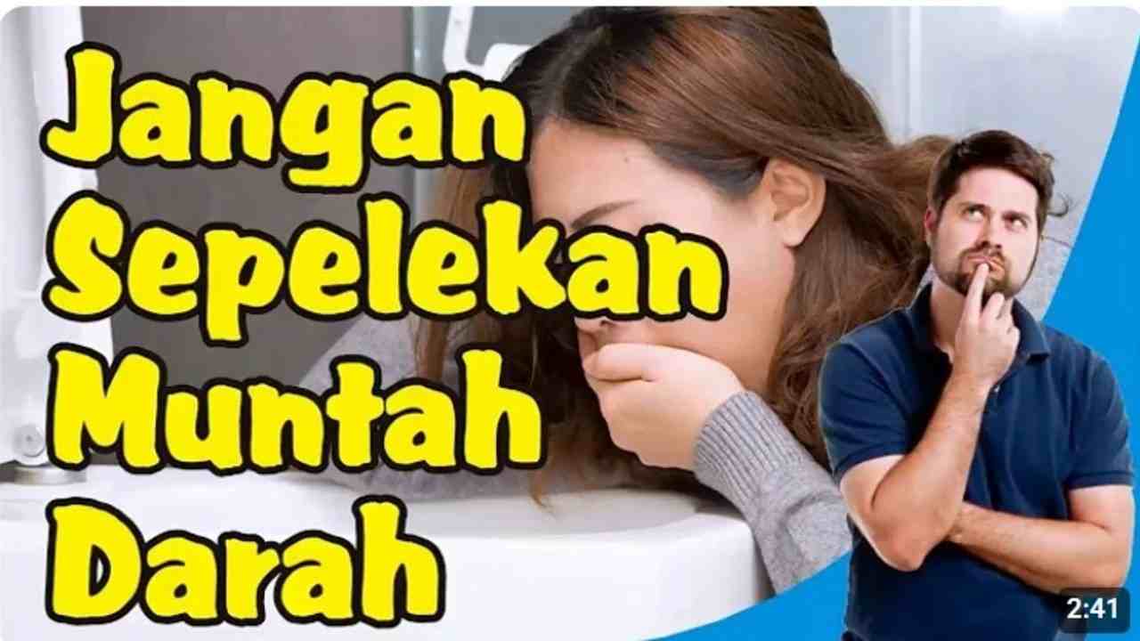 Jangan Panik! Ini Penyebab Muntah Darah dan Cara Mengatasinya