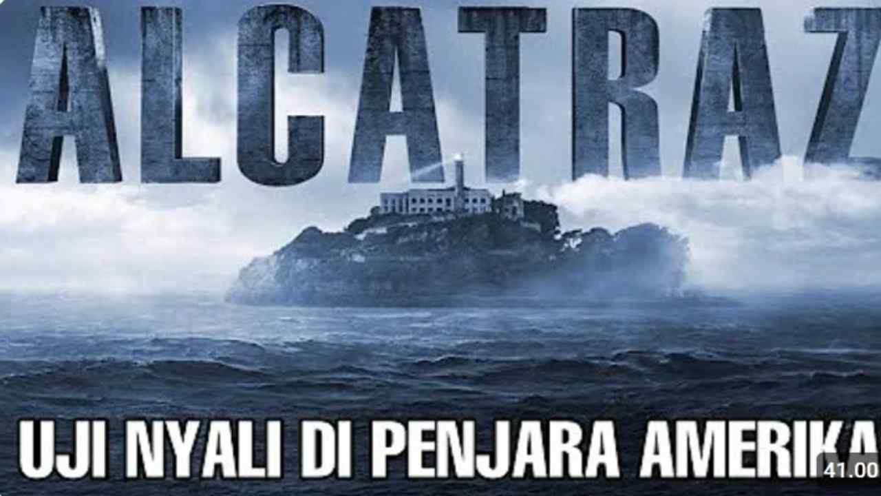 Rahasia Alcatraz! Penjara Terkejam Amerika, dari Teror sampai Aksi Kabur Epik