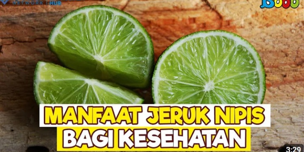 Rahasianya Bikin Kaget! Manfaat Jeruk Nipis untuk Kesehatan yang Belum Banyak Orang Tahu