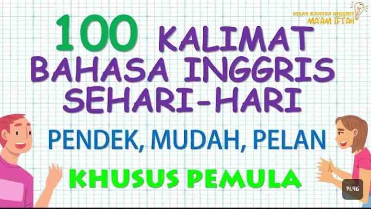 Mau Jago Bahasa Inggris? Cek 100 Kalimat Wajib Ini, Gampang Banget!