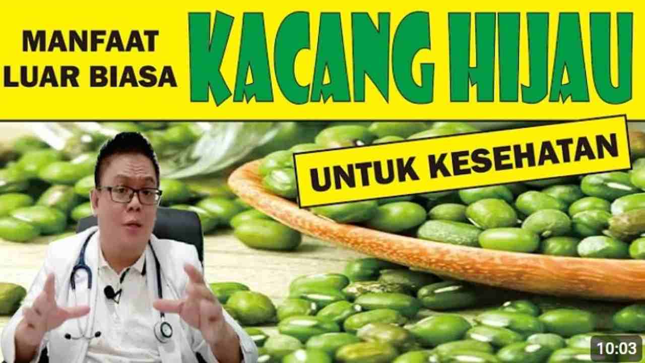 Manfaat Kacang Hijau bagi Kesehatan, Makanan Sederhana dengan Segudang Khasiat