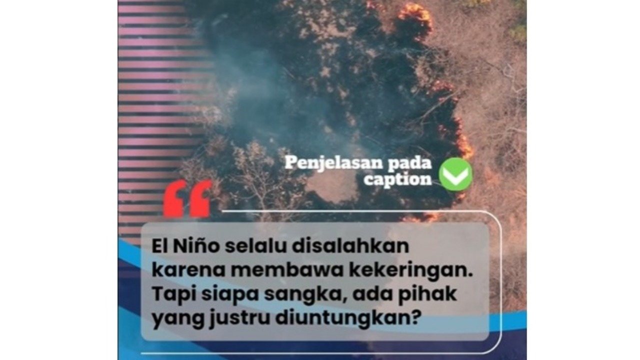 Tak Selalu Buruk! Ini Sisi Tak Terduga El Niño yang Jarang Dibahas