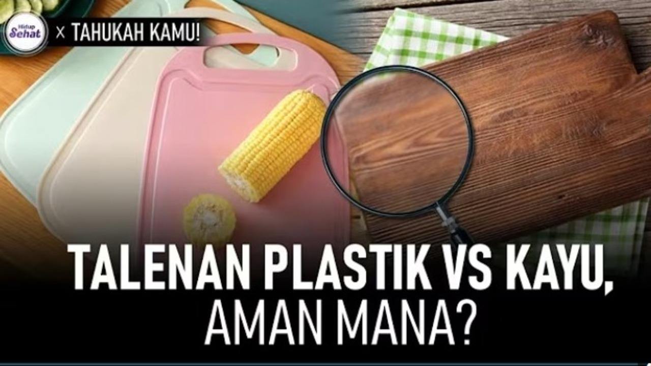Lebih Aman yang Mana? Talenan Plastik atau Kayu, Ini Jawabannya