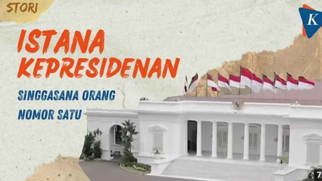 Mengenal 6 Istana Kepresidenan Indonesia, Simbol Kejayaan dan Sejarah Bangsa