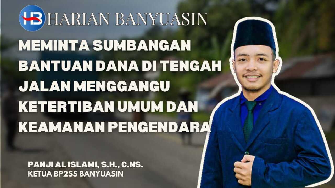 Meminta Sumbangan Bantuan Dana di Tengah Jalan Mengganggu Ketertiban Umum dan Keamanan Pengendara