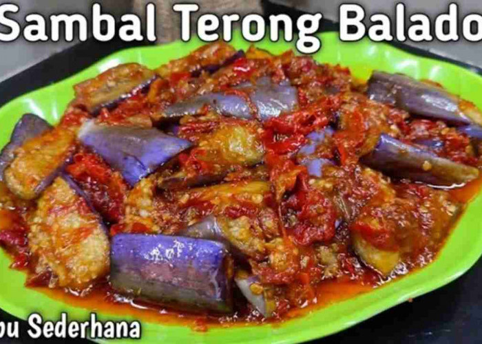 Resep Terong Balado Simpel, Pedasnya Pas Buat Pecinta Sambal!