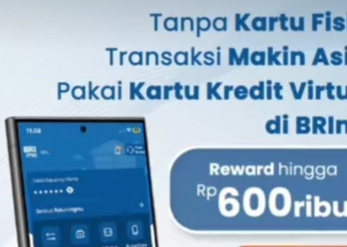 Tanpa Kartu Fisik, Transaksi Makin Asyik! Dapatkan Reward Hingga Rp600 Ribu