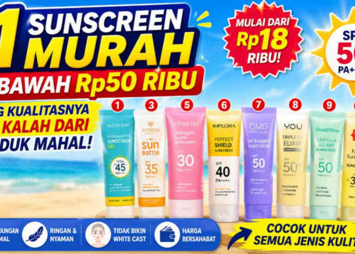 11 Sunscreen Murah di Bawah Rp50 Ribu yang Kualitasnya Tak Kalah dari Produk Mahal