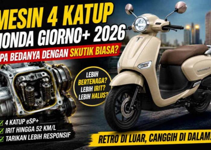 Honda Giorno+ 2026 Pakai Mesin 4 Katup, Memangnya Sehebat Apa? Ini Bedanya dengan Skutik Biasa!