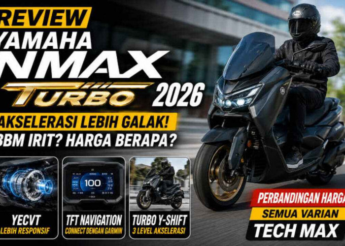 NMAX Turbo 2026 vs Tech MAX, Mana yang Paling Worth It Dibeli Tahun Ini?