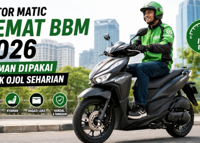 5+ Motor Matic Hemat BBM 2026, Nyaman Dipakai Narik Ojol Seharian