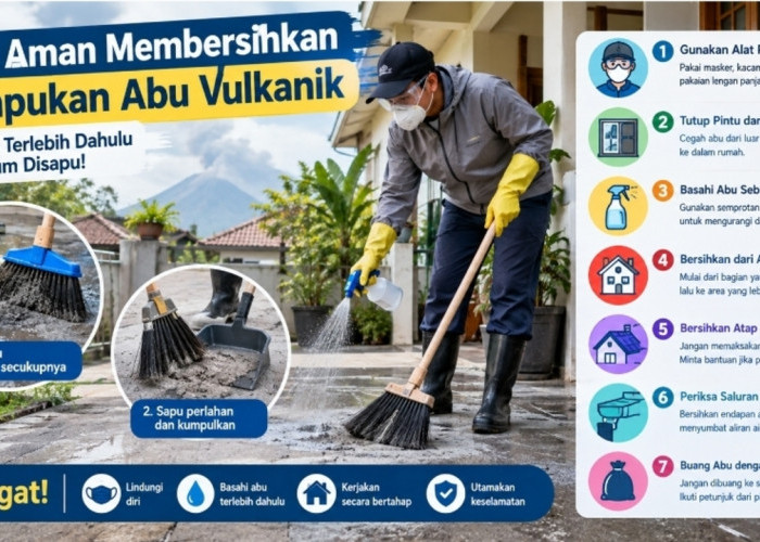 Jangan Asal Menyapu! Ini Cara Aman Membersihkan Tumpukan Abu Vulkanik