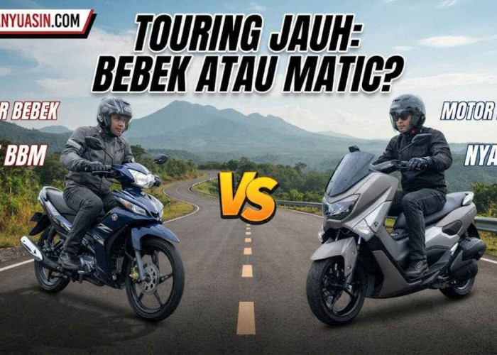 Motor Bebek vs Matic untuk Touring, Mana yang Lebih Hemat? Jangan Sampai Salah Pilih, Dompet Bisa Jebol!