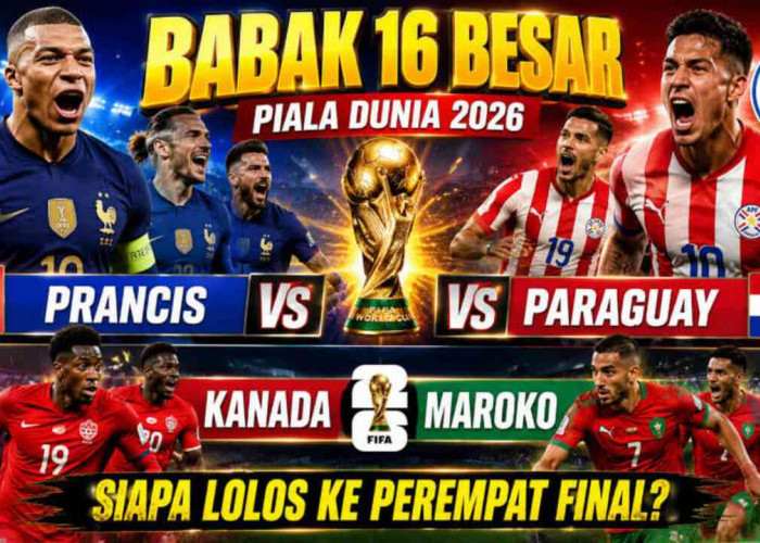 Jadwal Babak 16 Besar Piala Dunia 2026: Tim-Tim Raksasa Berebut Tiket Perempat Final