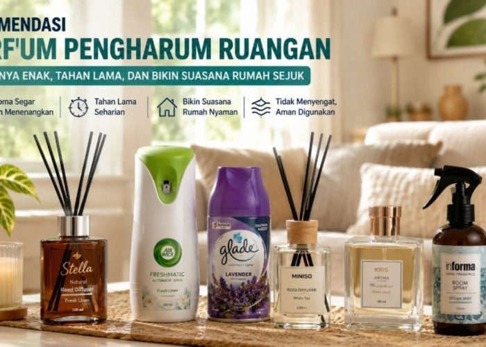 7 Parfum Pengharum Ruangan dengan Aroma Segar yang Bikin Suasana Rumah Sejuk Sepanjang Hari