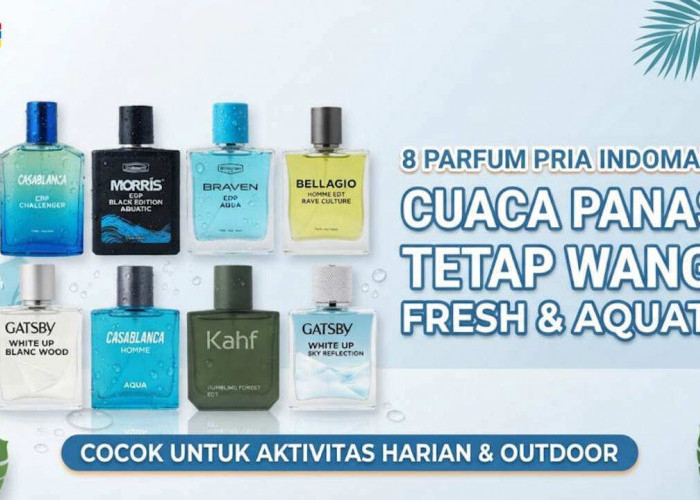Cuaca Panas Tetap Wangi! Ini 8 Parfum Pria di Indomaret Aroma Fresh, Aquatic dan Citrus yang Wajib Dicoba