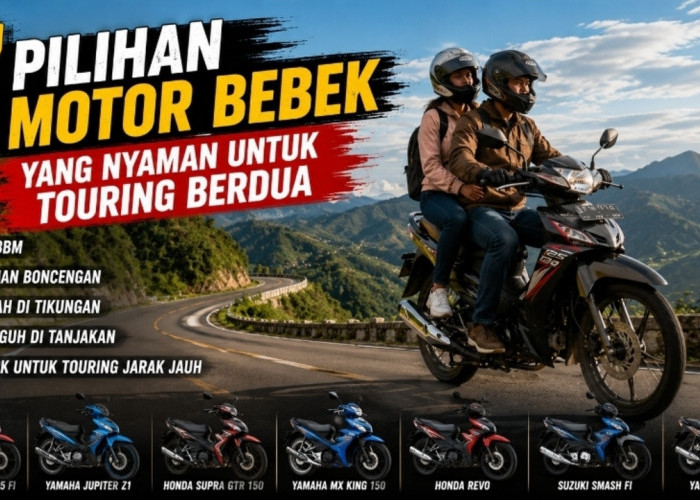 Jangan Remehkan Motor Bebek, 7 Pilihan Ini Nyaman untuk Touring Berdua