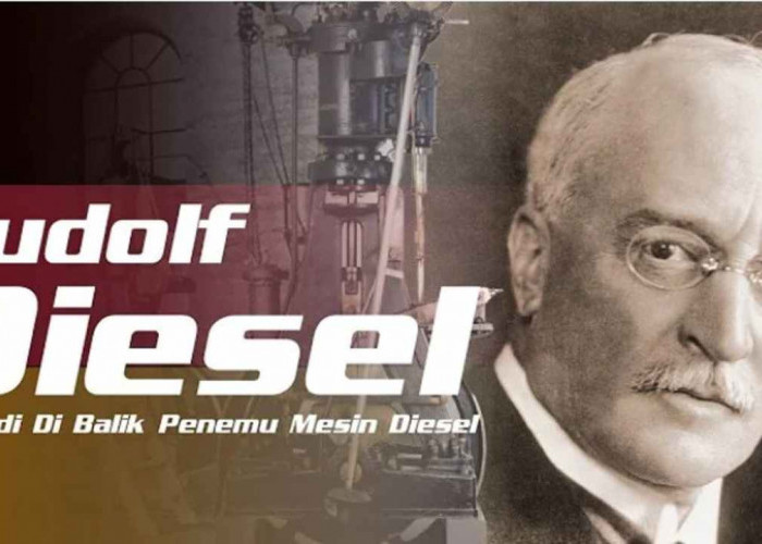 Mengenal Rudolf Diesel, Sang Penemu Mesin Diesel yang Mengubah Dunia Otomotif