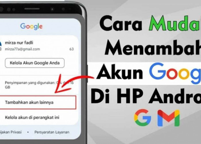 Cara Mudah Menambah Akun Google di HP Android