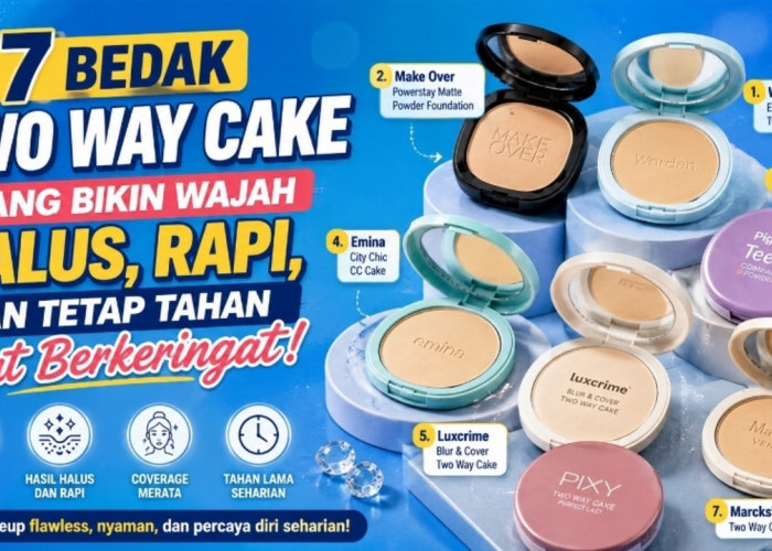 7 Bedak Two Way Cake yang Bikin Wajah Halus, Rapi, dan Tetap Tahan Saat Berkeringat