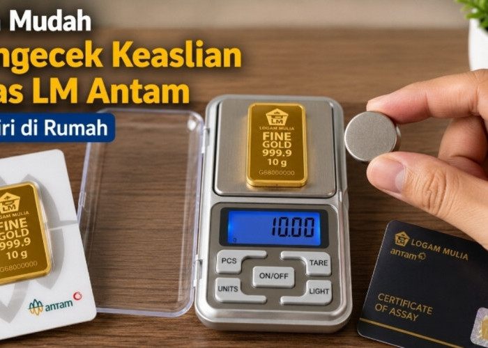 Tak Perlu ke Toko Emas, Begini Cara Mudah Mengecek Keaslian Emas LM Antam Sendiri di Rumah