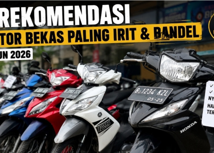 Mau Punya Motor Murah tapi Awet? Berikut 7 Rekomendasi Motor Bekas Terbaik 2026