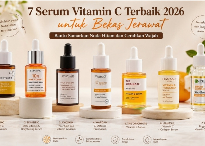 7 Serum Vitamin C Terbaik 2026 untuk Bekas Jerawat, Bantu Wajah Lebih Cerah dan Noda Hitam Memudar