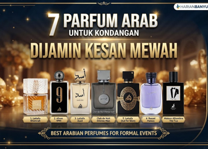 7 Parfum Arab yang Cocok Dipakai Saat Kondangan, Dijamin Kesan Mewah