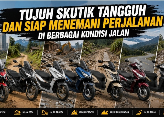 Sering Lewat Jalan Rusak? Ini 7 Skutik Gagah yang Siap Taklukkan Medan Sulit