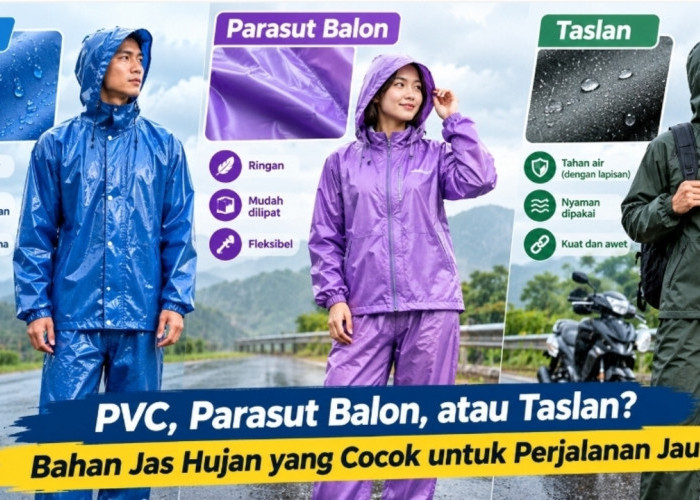 PVC, Parasut Balon, atau Taslan? Ini Bahan Jas Hujan yang Cocok untuk Perjalanan Jauh
