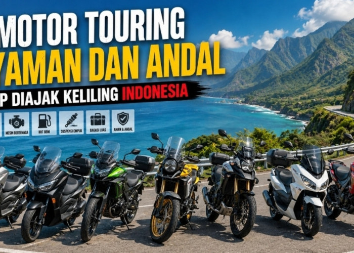 Siap Diajak Keliling Indonesia, Ini 7 Motor Touring Nyaman dan Andal