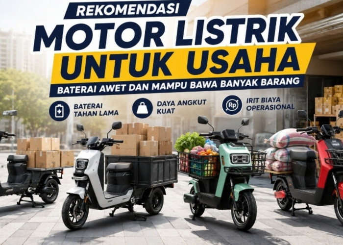 7 Rekomendasi Motor Listrik untuk Usaha, Baterai Awet dan Mampu Bawa Banyak Barang