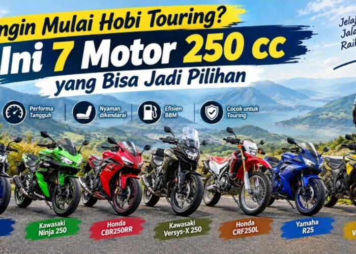 Ingin Mulai Hobi Touring? Ini 7 Motor 250 cc yang Bisa Jadi Pilihan
